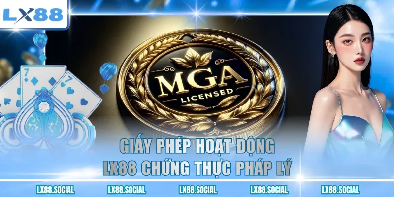 Giấy phép hoạt động LX88 chứng thực pháp lý