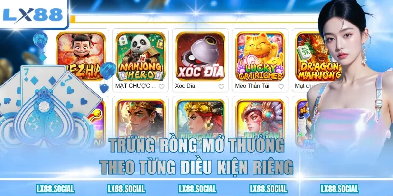 Trứng rồng mở thưởng theo từng điều kiện riêng